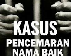 Berapa Lama Hukuman Penjara Untuk Pencemaran Nama Baik